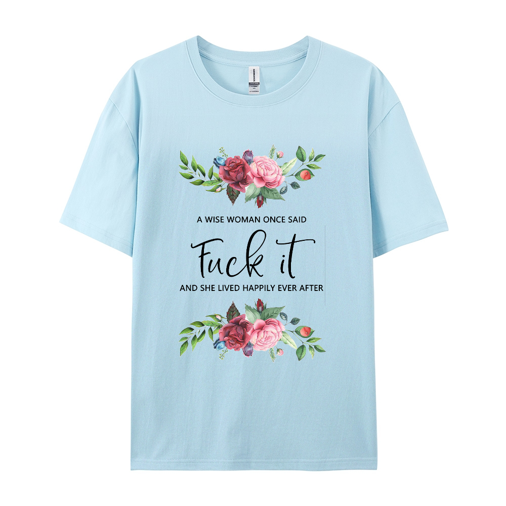 Fuck It T-shirt
