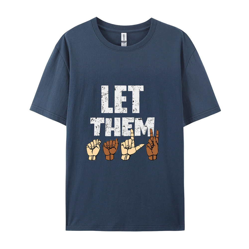 Let Them Gesture T-shirt