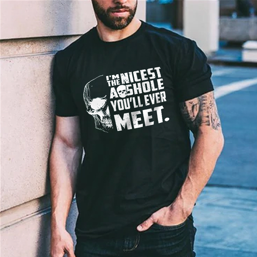 I'm The Nicest A Shole You'll Ever Meet Printed Men's T-shirt