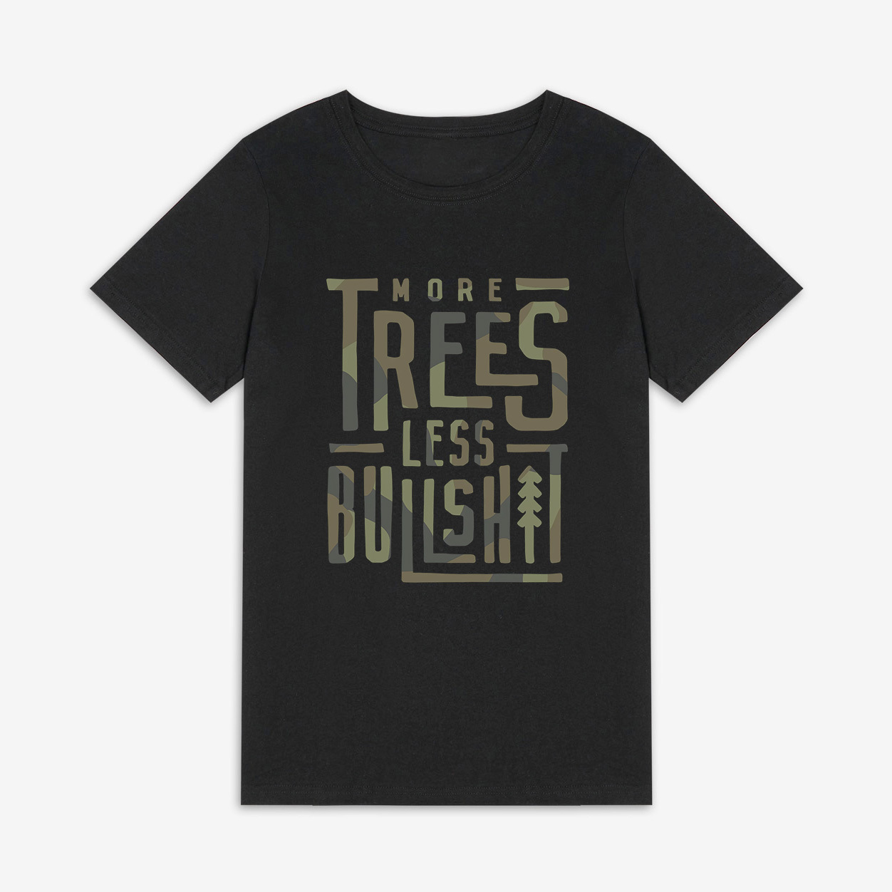More Trees Less Bullshit Printed Women's T-shirt