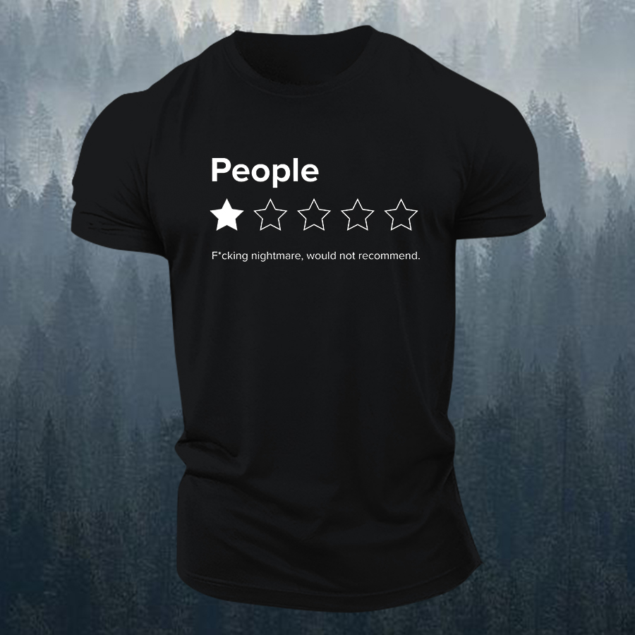 People F*cking Nightmare, Would Not Recommend Printed Men's T-shirt-Forestso