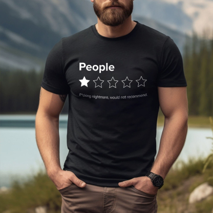 People F*cking Nightmare, Would Not Recommend Printed Men's T-shirt-Forestso