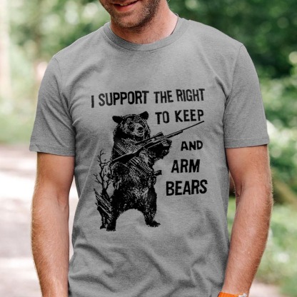 I Support The Right To Keep And Arm Bears Printed Men's T-shirt 