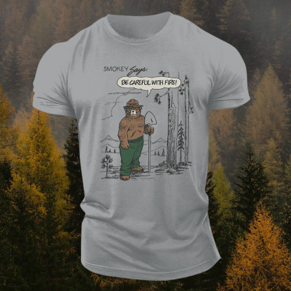 Be Careful With Fire T-shirt