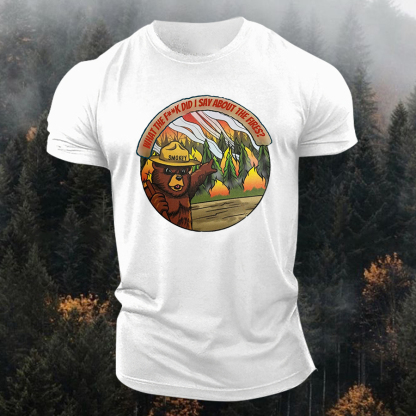 What The Fxxk Did I Say About The Fires Printed Men's T-shirt Image - 4