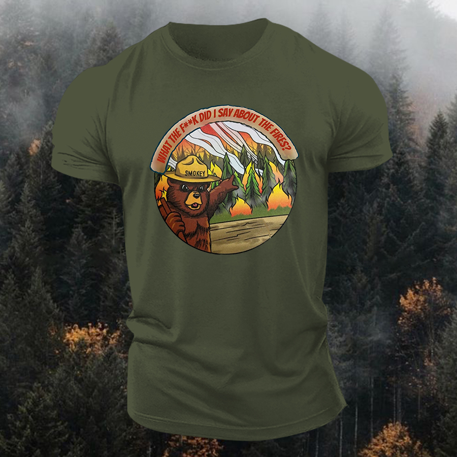 What The Fxxk Did I Say About The Fires Printed Men's T-shirt Image - 7