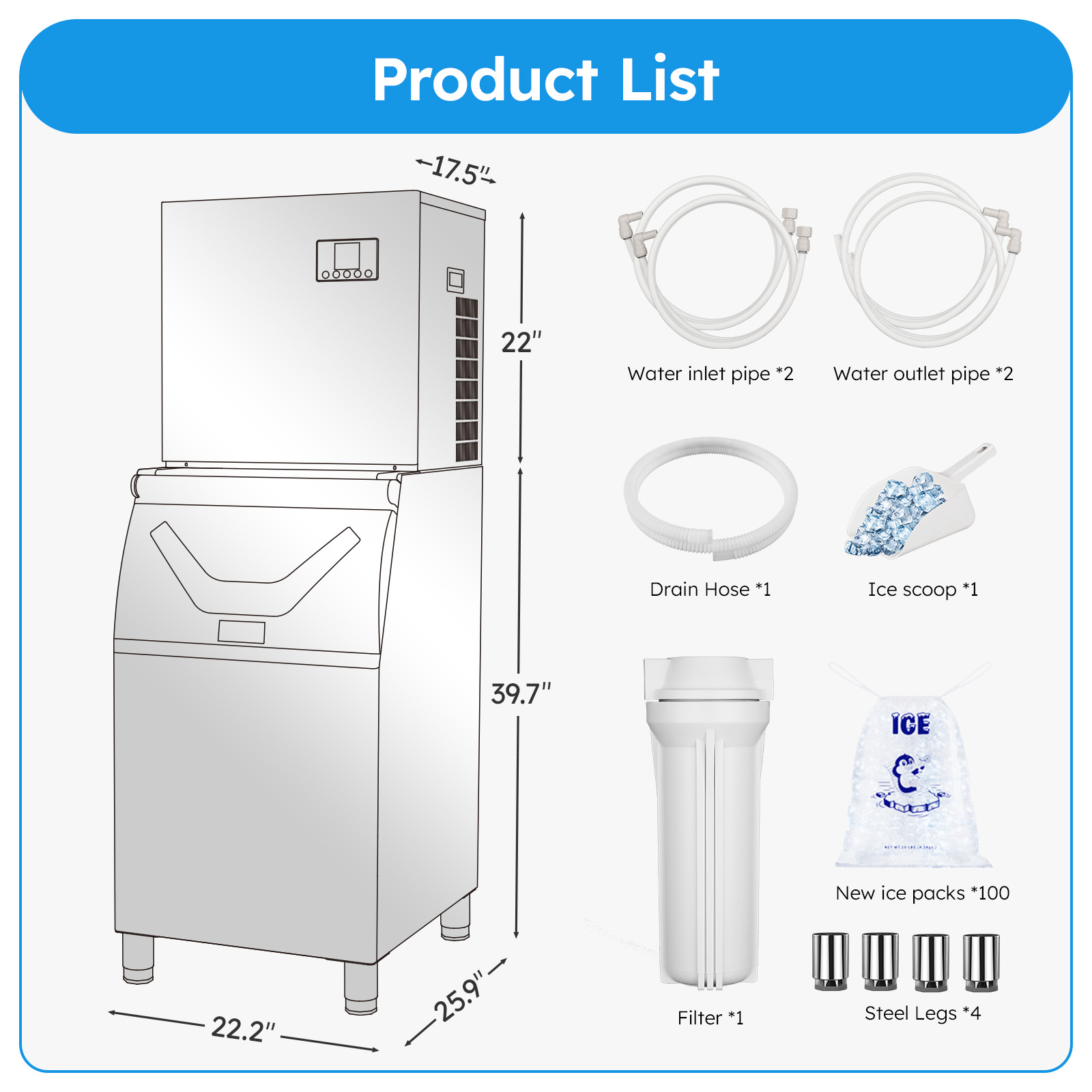Mojgar Ice Maker dimensions (22.2" x 25.9" x 39.7") and included accessories: water inlet and outlet pipes (2 each), drain hose, ice scoop, filter, steel legs, new ice packs (100 pcs), and more.