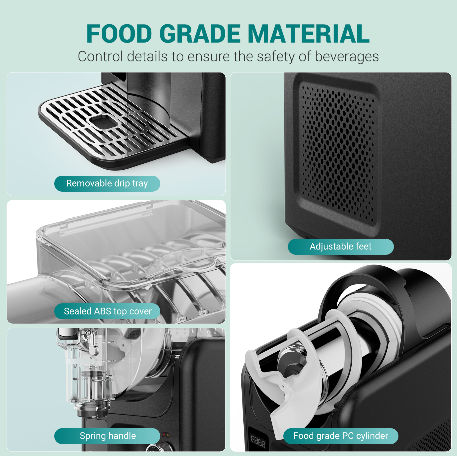 Features food-grade materials for safety, including a removable drip tray, sealed ABS top cover, adjustable feet, and a food-grade PC cylinder.