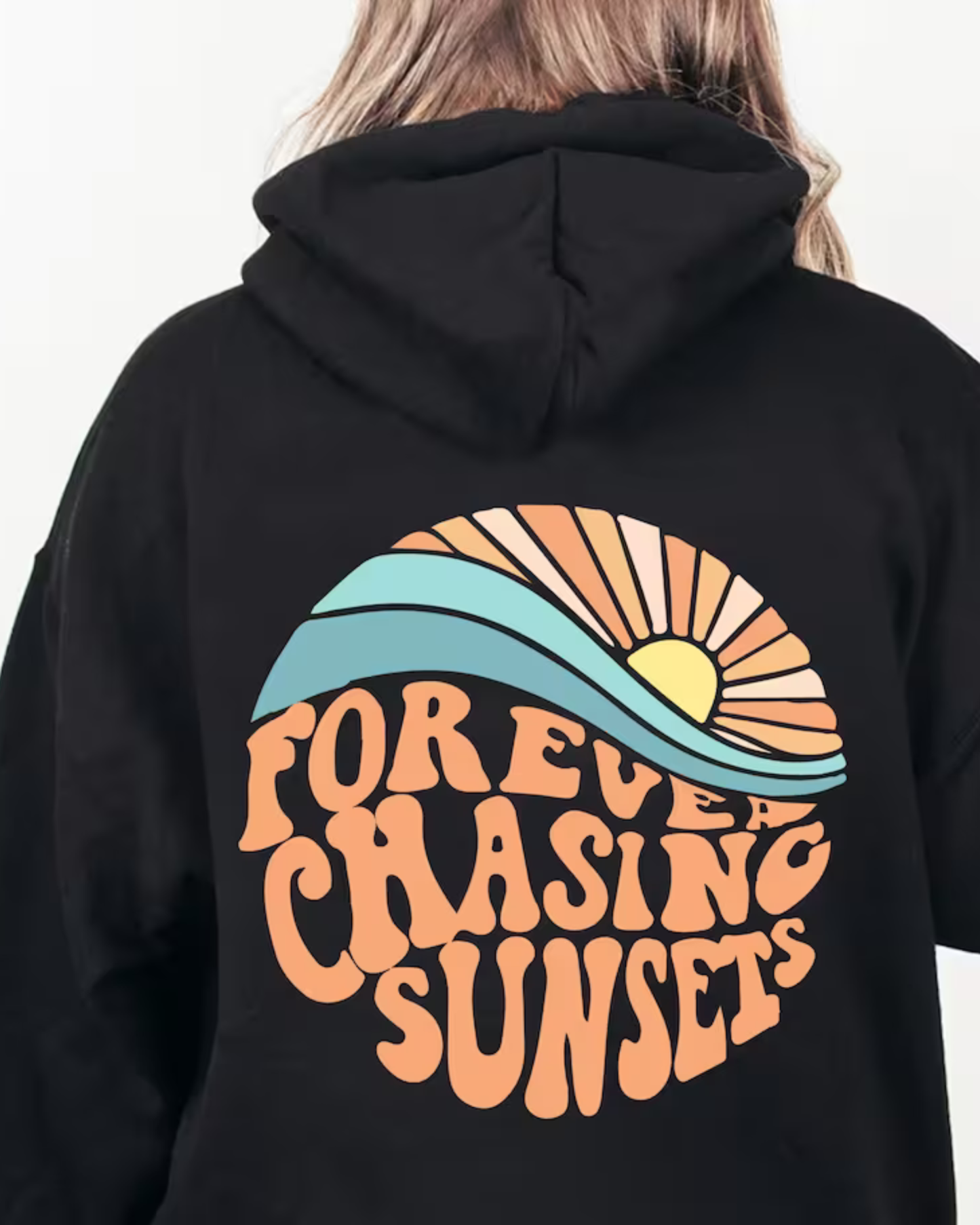 Stylish hoodie "Forever Chasing Sunsets