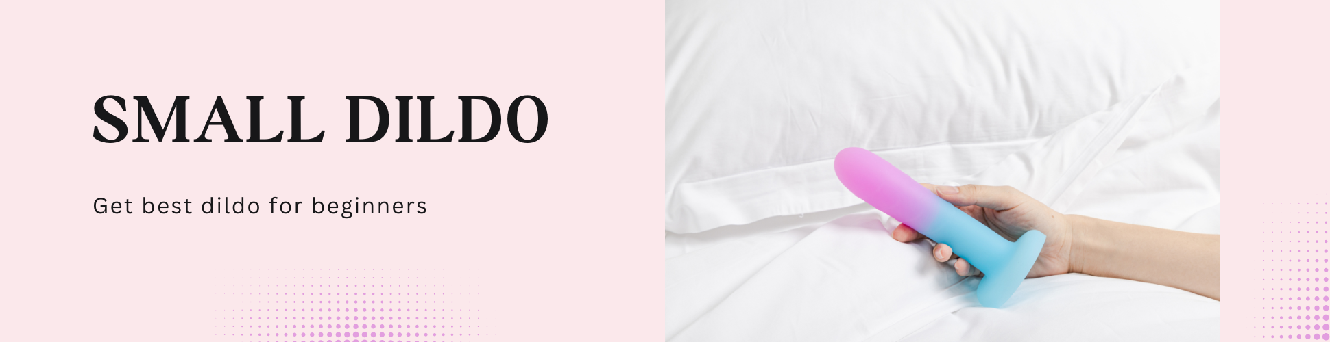 best beginner dildo​