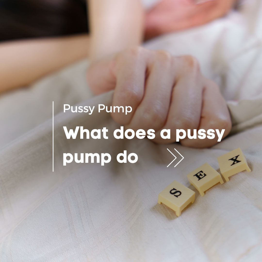what does a pussy pump do