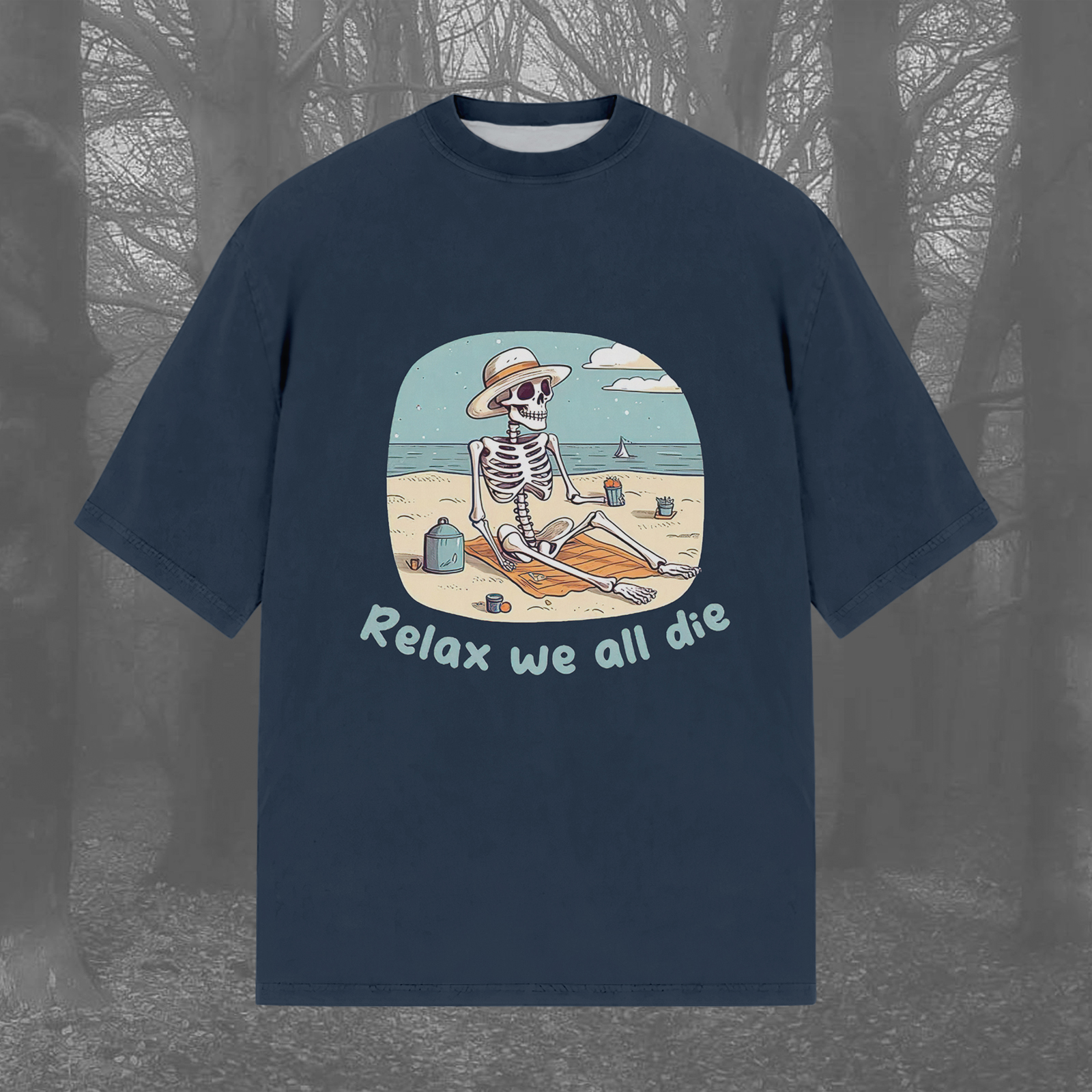 Relax We Will All Die Unisex Casual Printed Crew Neck Short Sleeve