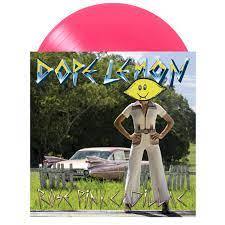 Dope Lemon - Rose Pink Cadillac Pink Vinyl