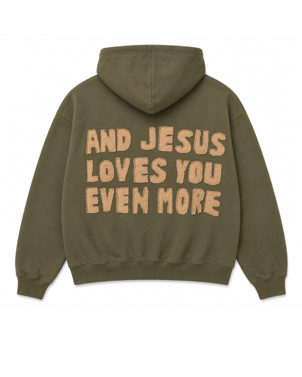 Jesus Loves You Even More Hoodie-GREEN