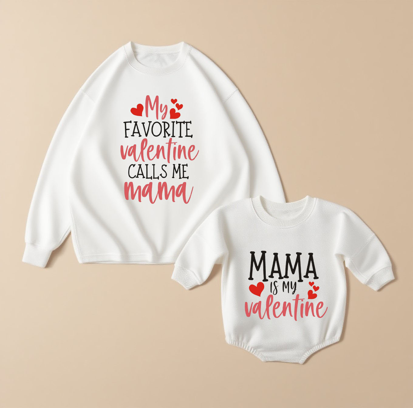 My Favorite Valentine Calls Me Mama & Mama Is My Valentine Matching Clothing