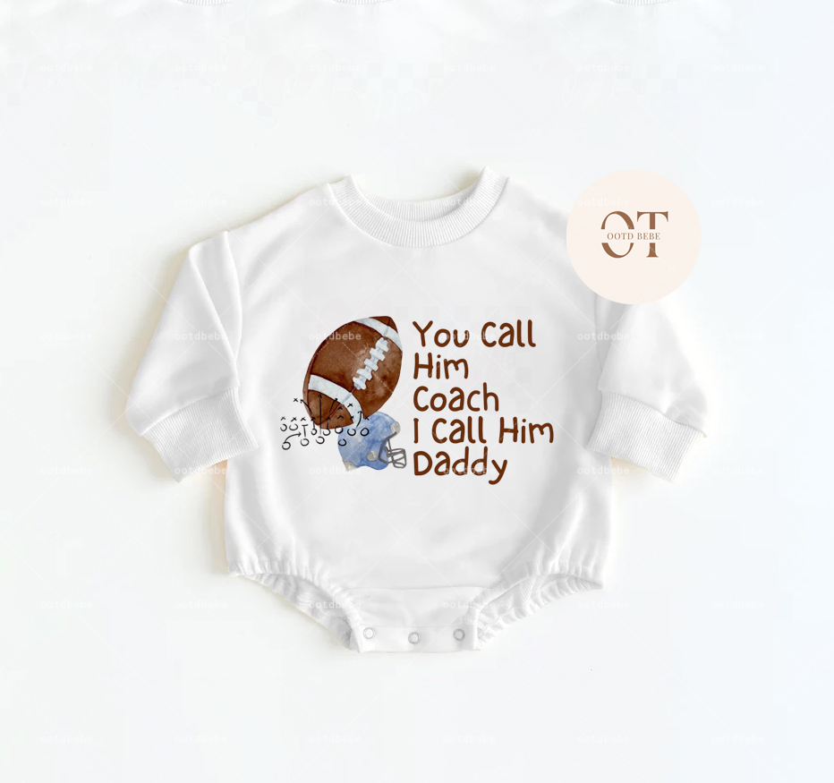 Baby You Call Him Coach I Call Him Daddy Romper