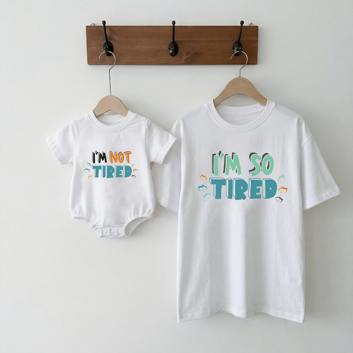 I'm So Tired & I'm Not Tired Matching Clothing