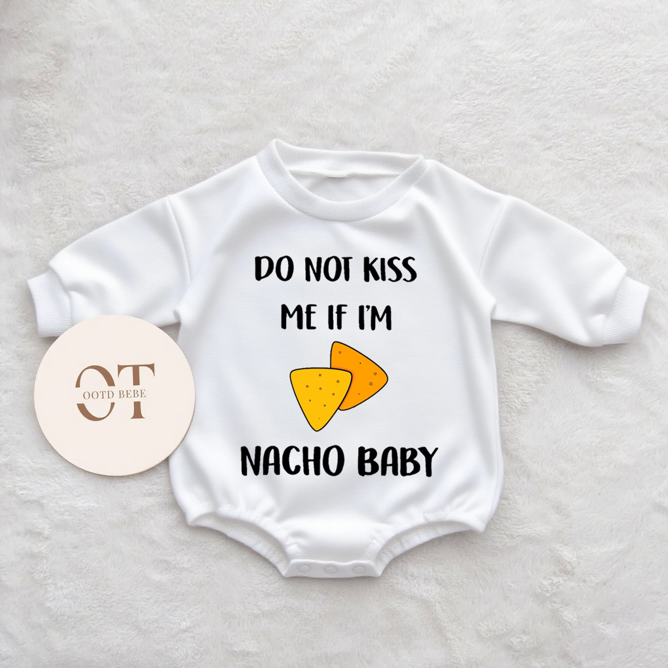 Baby Do Not Kiss Me If I'm Nacho Baby Romper