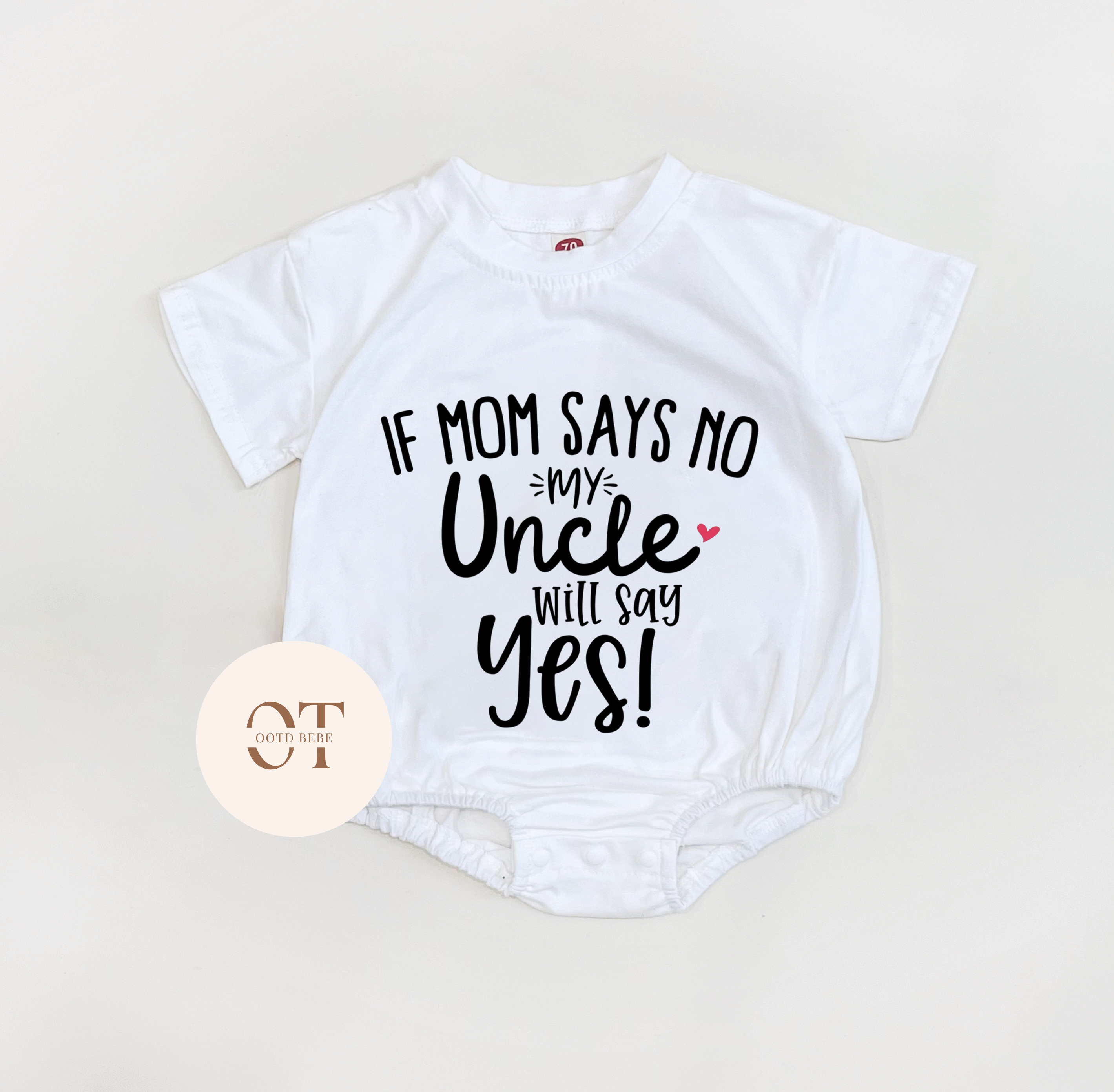 Baby If Mom Says No My Uncle Will Say Yes Romper