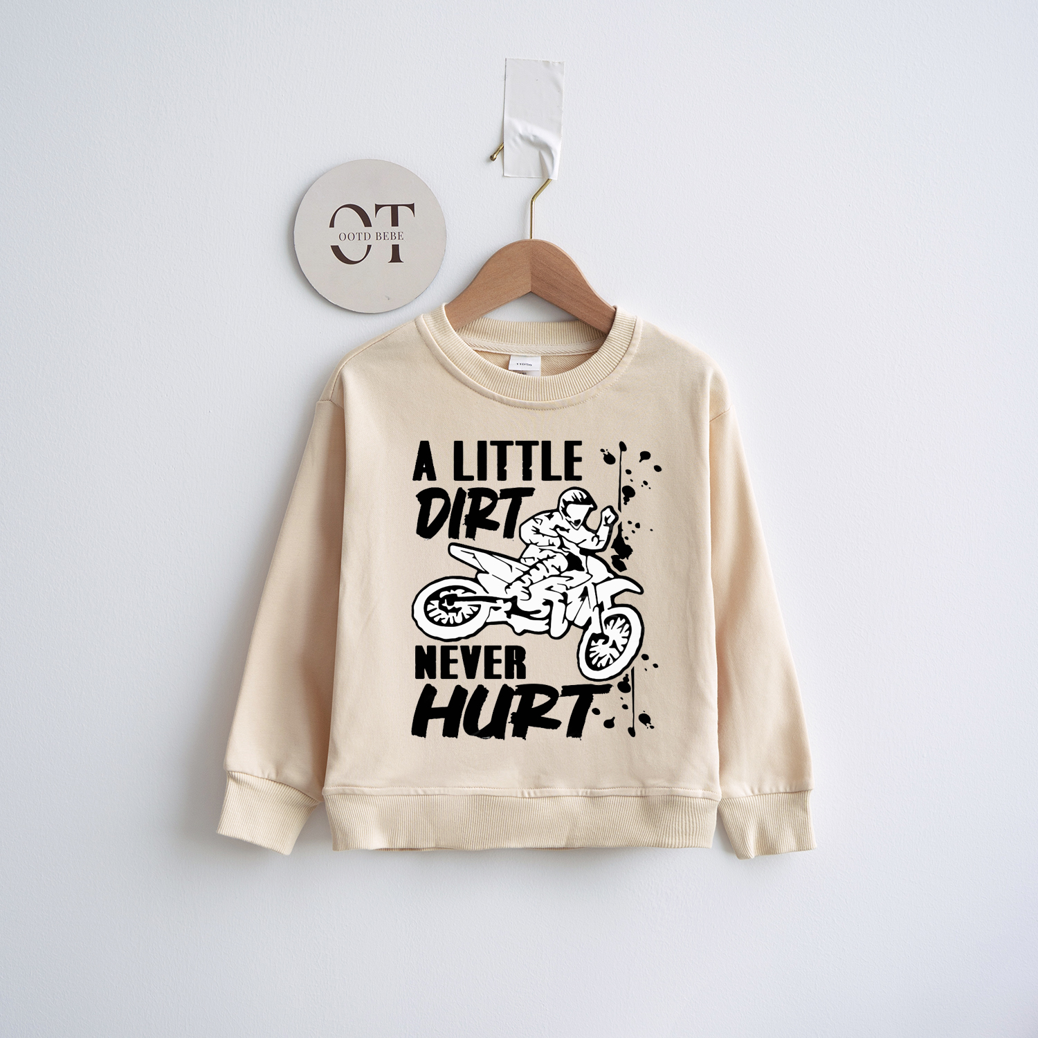 Toddler A Little Dirt Never Hurt Sweatshirt