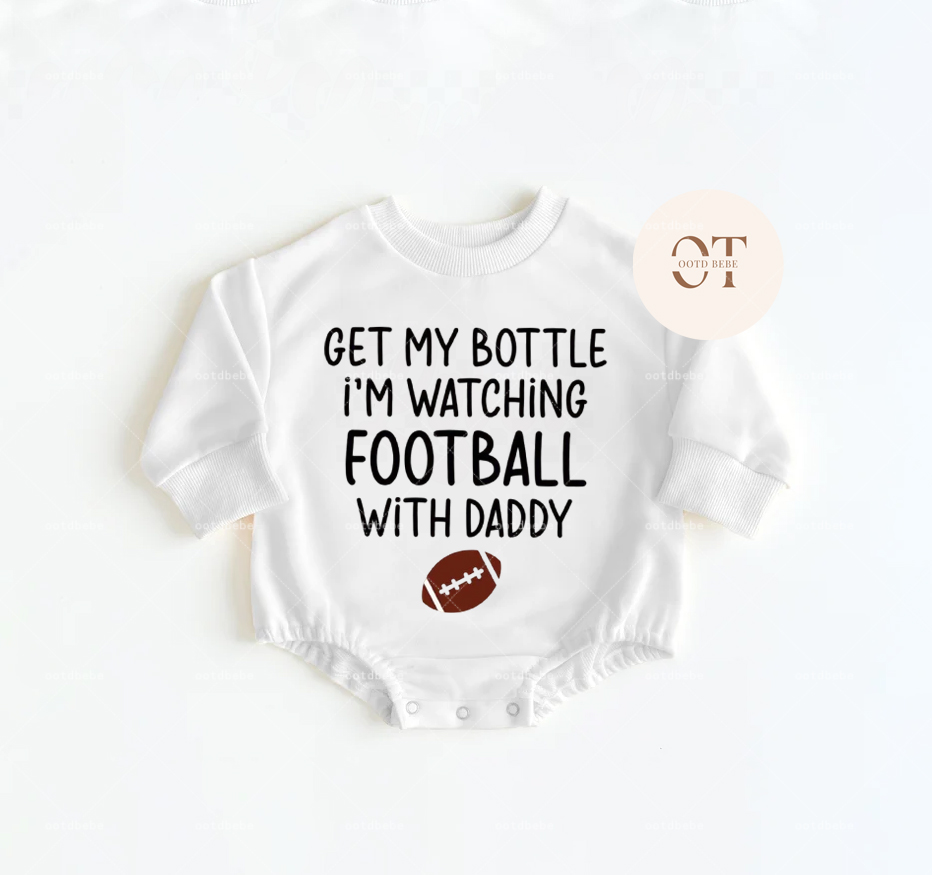 Baby Get My Bottle I'm Watching Football With Daddy Romper