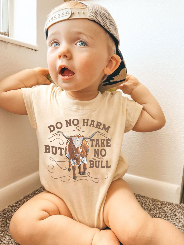Baby Do No Harm But Take No Bull Romper