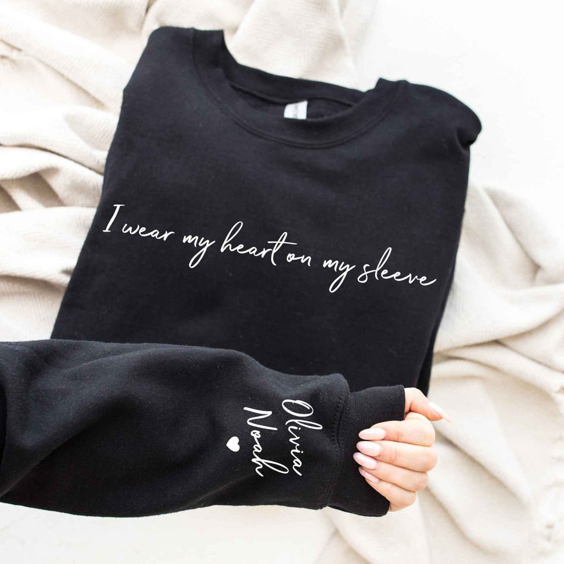 I wear my heart on my sleeve, T-shirt,Sweatshirt,Hoodie