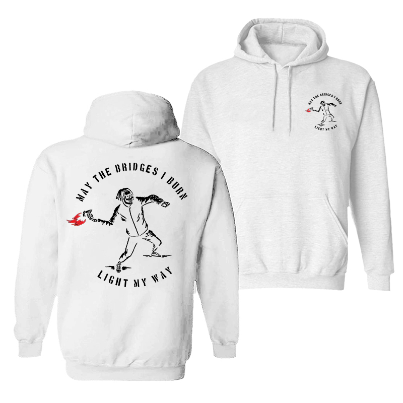 May The Bridges I Burn Light My Way Men's Hoodie
