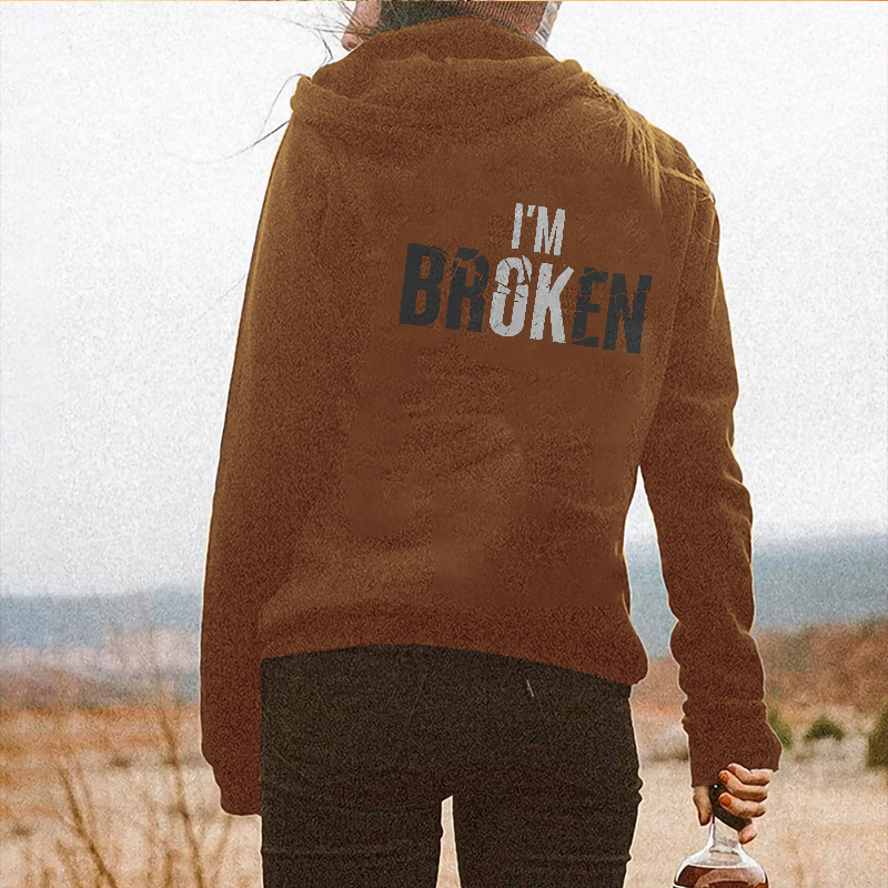 I'M Broken Slogan Print Women's Hoodie