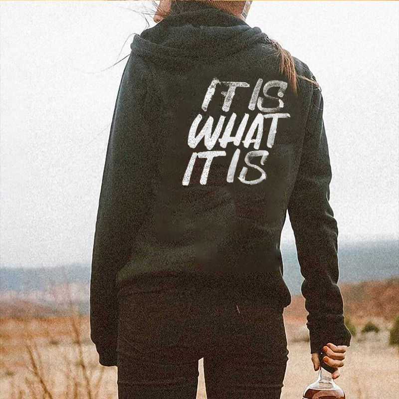 It Is What It Is Letters Print Women's Hoodie