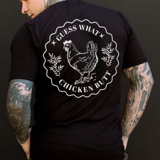 Guess What? Chicken Butt Printed Men's T-shirt-Ranbybox