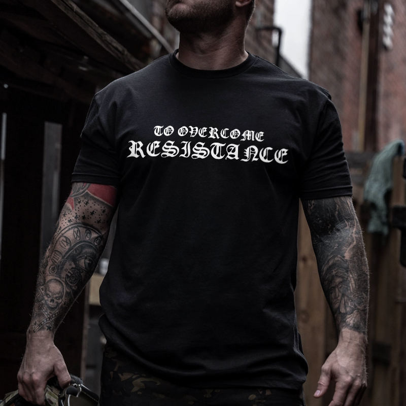 To Overcome Resistance Printed Men's T-shirt