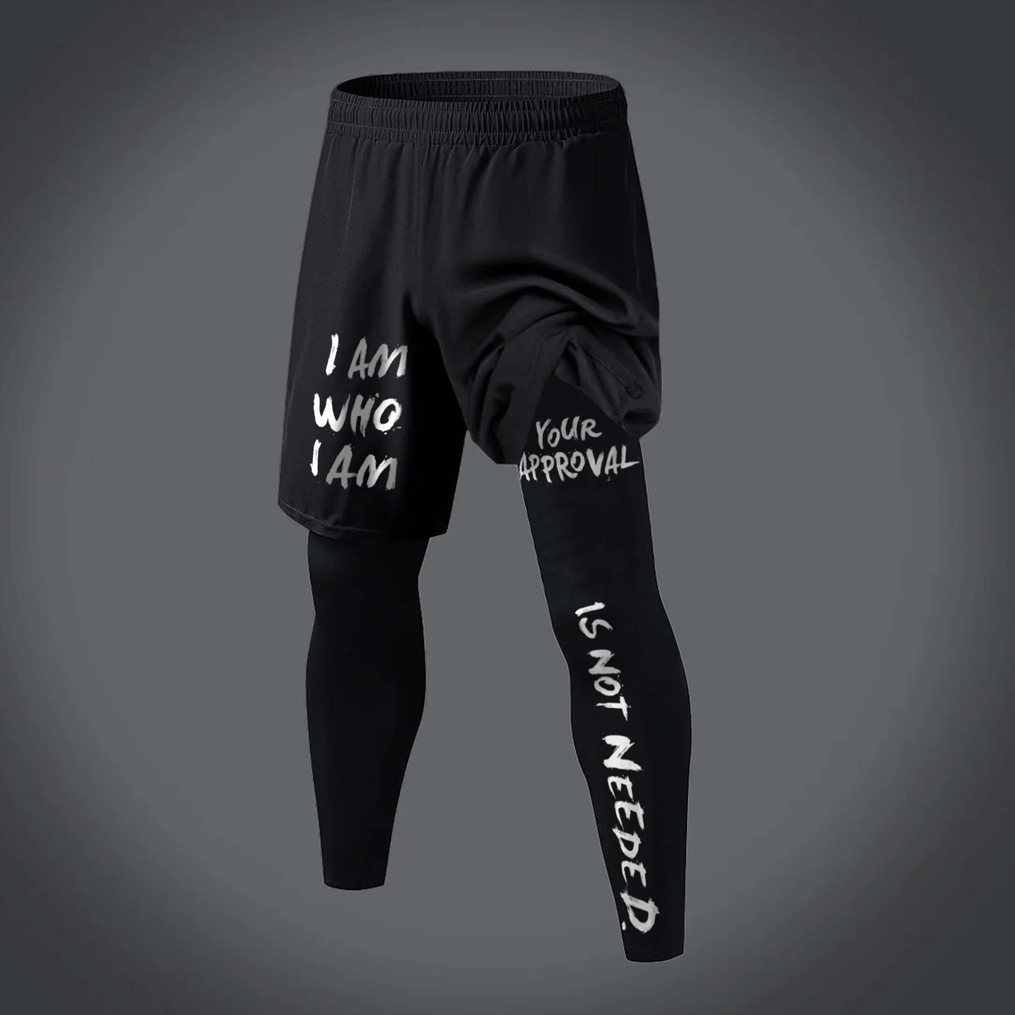 I Am Who I Am Your Approval Is Not Needed Printed Men's Fitness Leggings