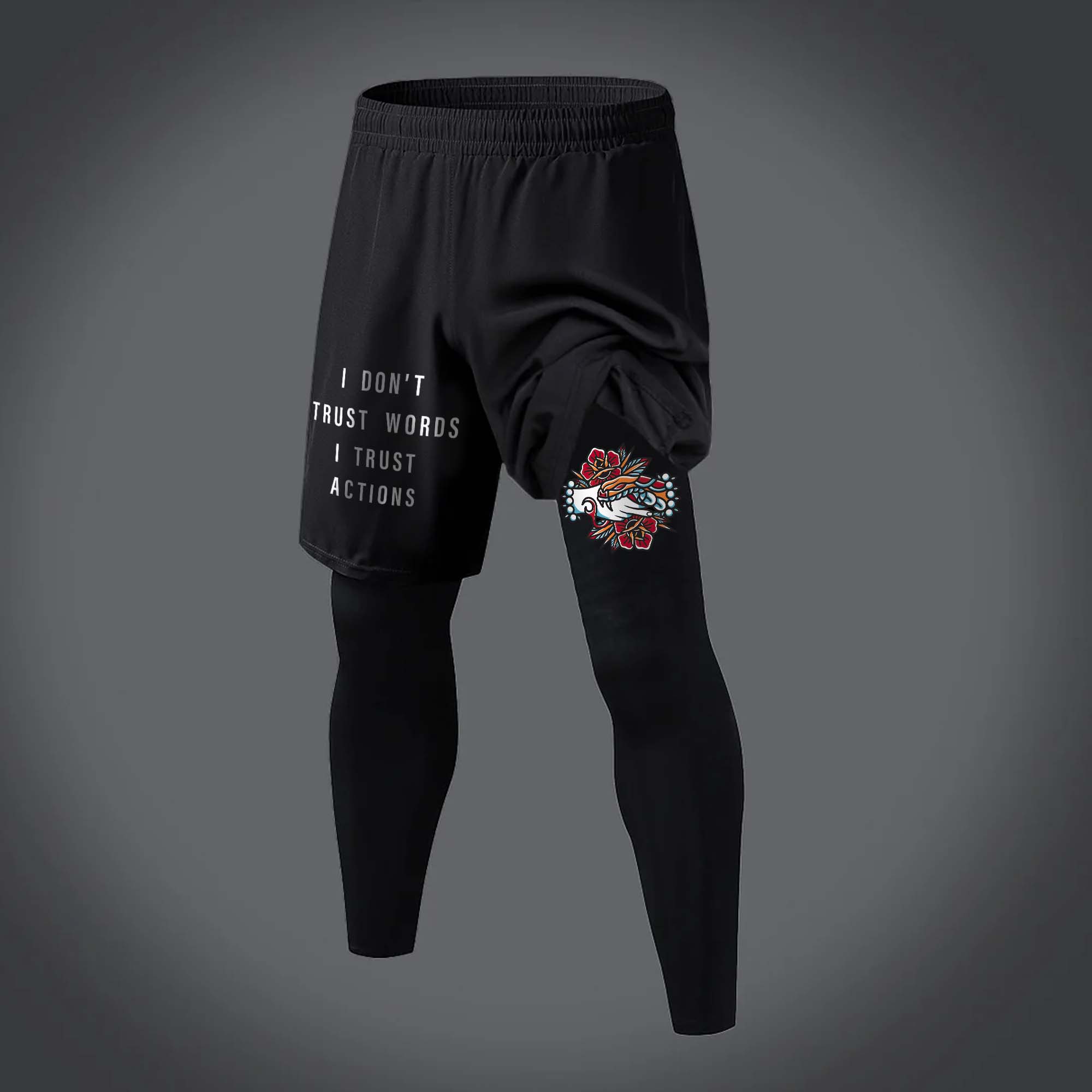 I Don't Trust Words I Trust Actions Printed Men's Fitness Leggings