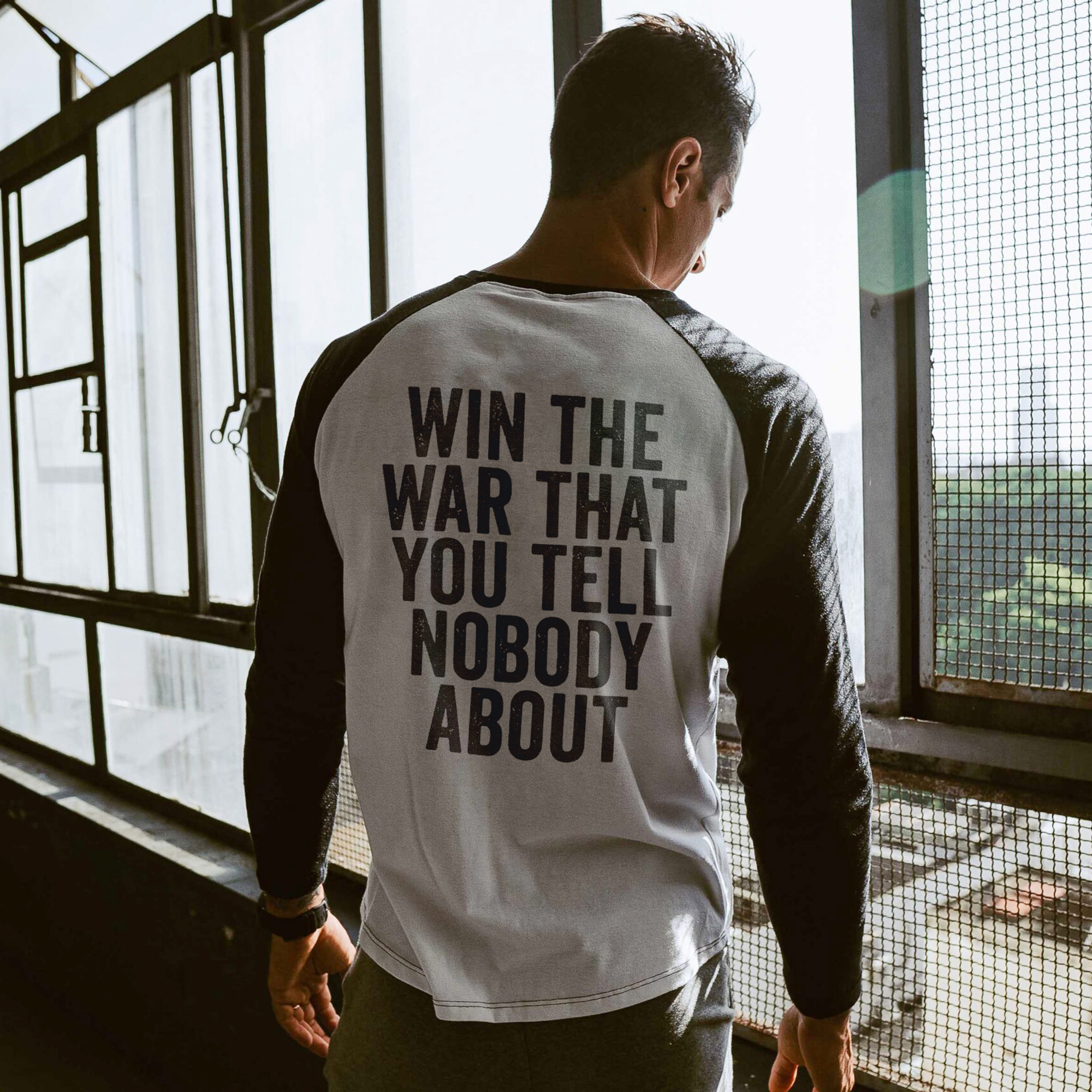 Win The War That You Tell Nobody About Printed Long Sleeve T-shirt