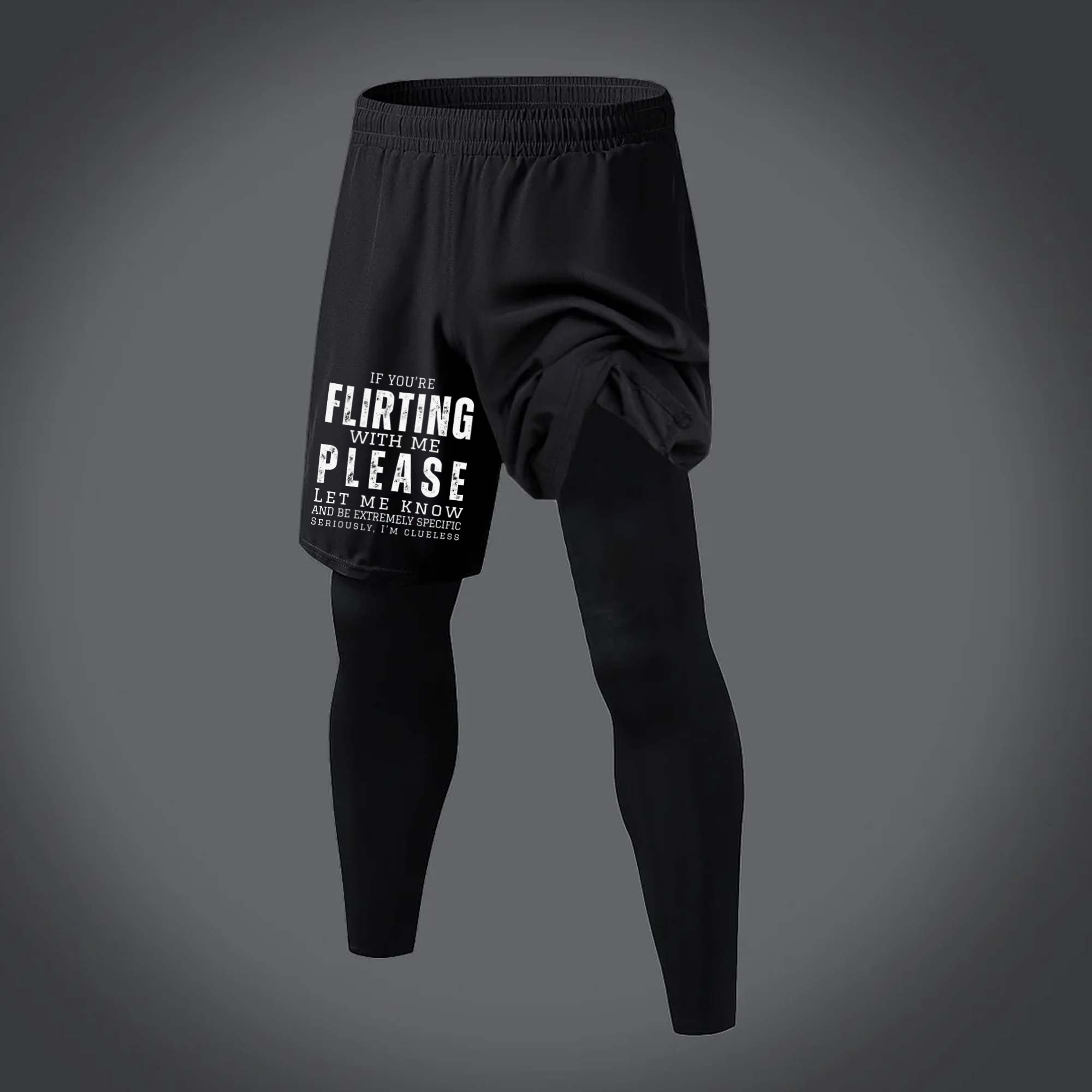 If You're Flirting With Me Please Let Me Know Printed Men's All-In-One Fitness Leggings  Image - 1