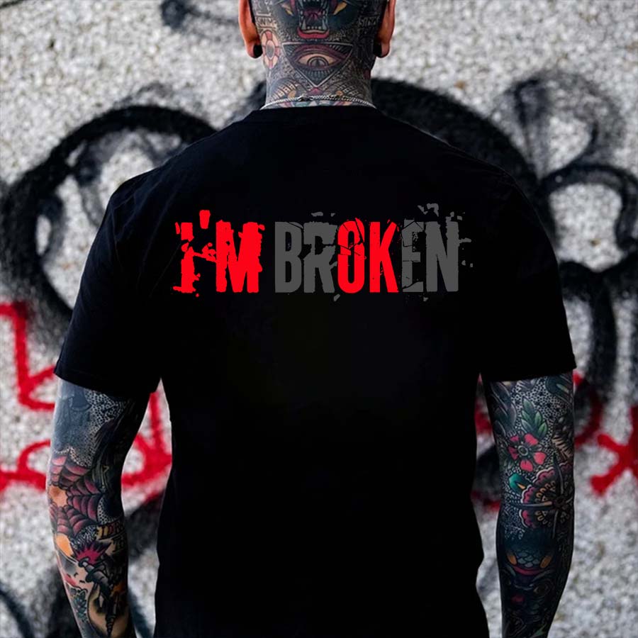 I'm Broken Printed Men's T-shirt Image - 1