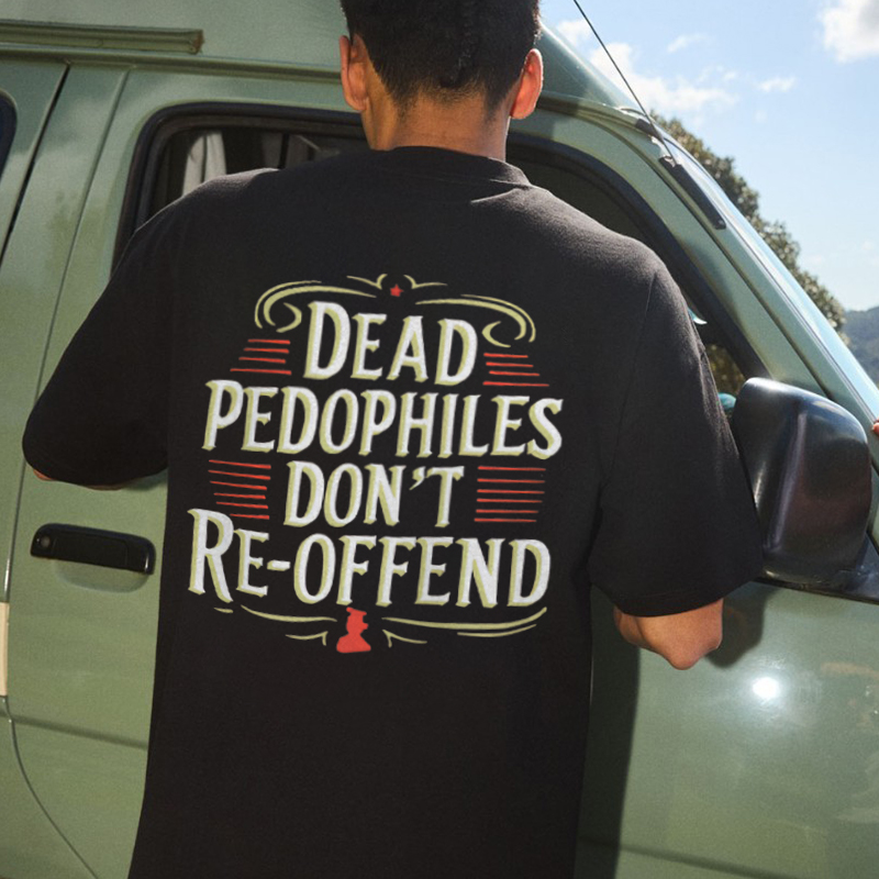Dead Pedophiles Don't Re-Offend Printed Men's T-shirt