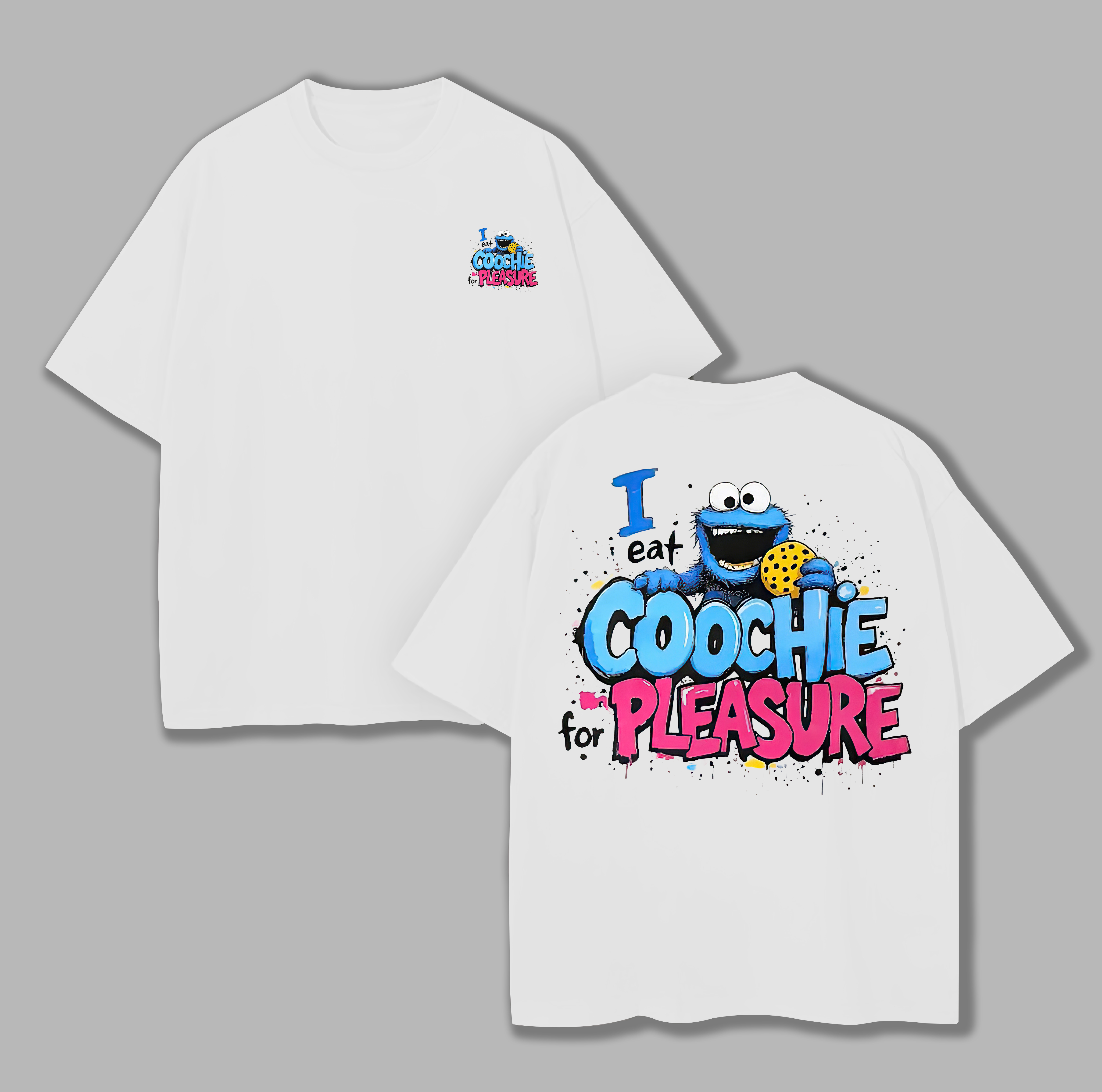 I Eat Coochie For Pleasure Printed Unisex Oversized T-shirts