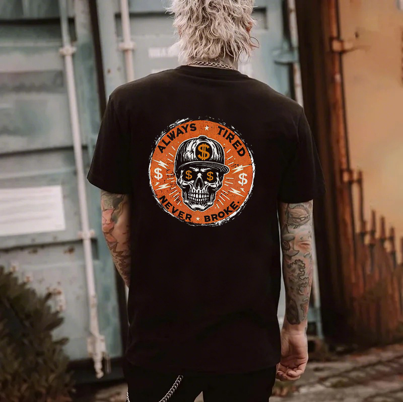 Always Tired Never Broke Printed Unisex Oversized T-shirt Image - 2