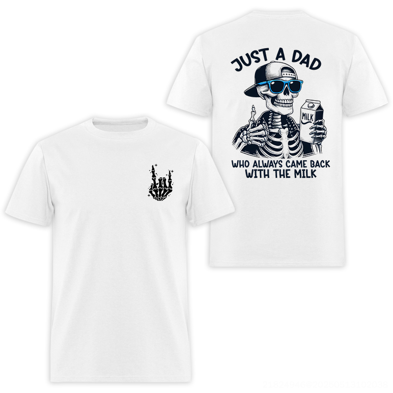 Just A Dad Who Always Came Back With The Milk Printed Oversized Unisex T-shirt Oversized