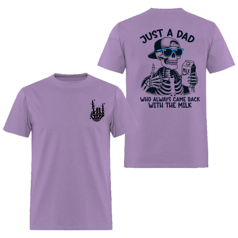 Just A Dad Who Always Came Back With The Milk Printed Oversized Unisex T-shirt Oversized