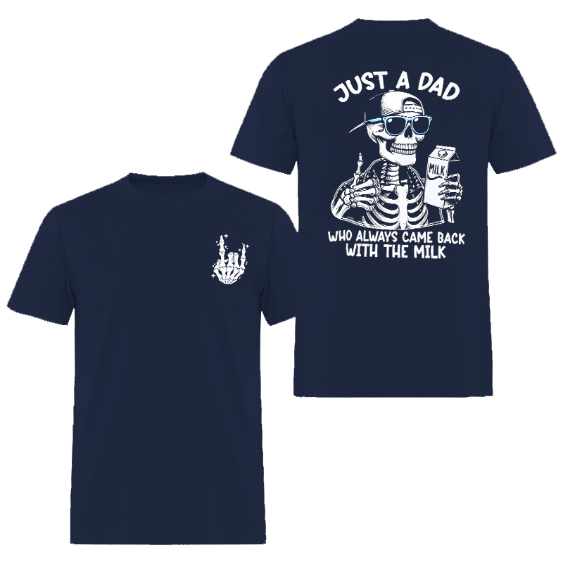 Just A Dad Who Always Came Back With The Milk Printed Oversized Unisex T-shirt Oversized