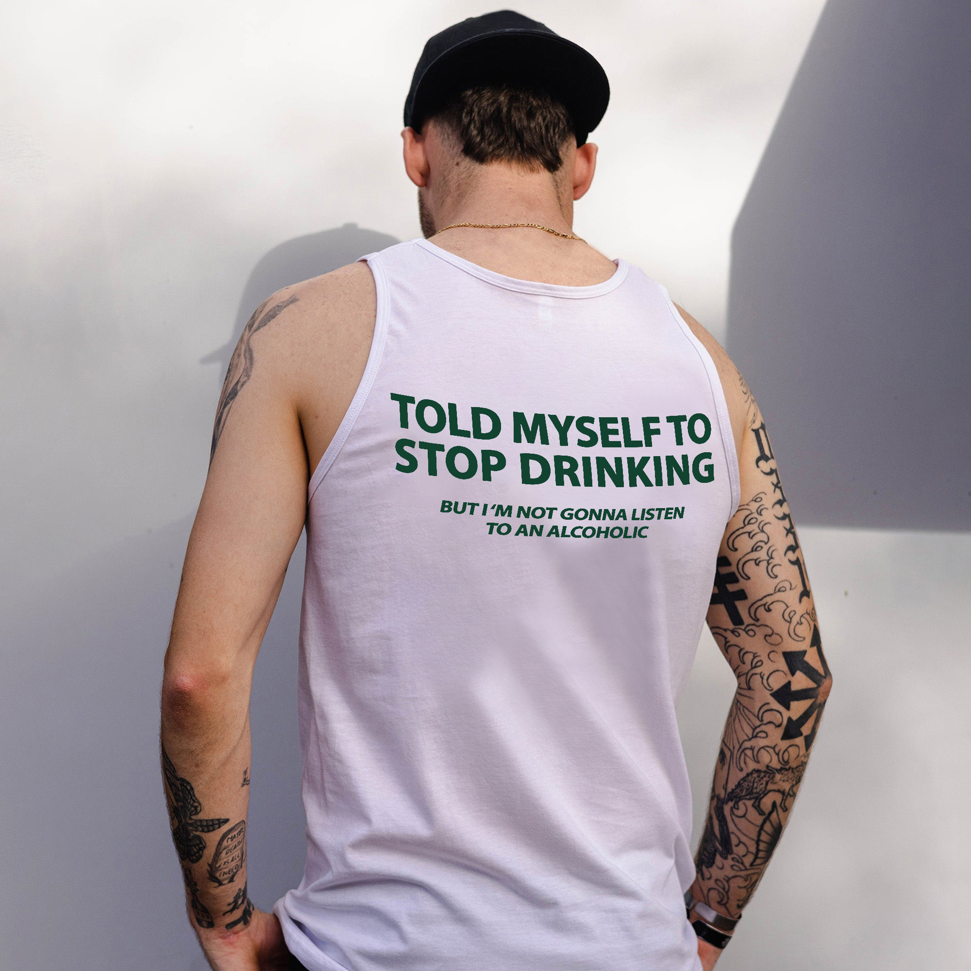 Told Myself To Stop Drinking But I'm Gonna Listen To An Alcoholic Print Men's Tank Image - 1