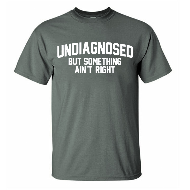 Undiagnosed But Something Ain't Right Printed Men's T-Shirt Image - 3