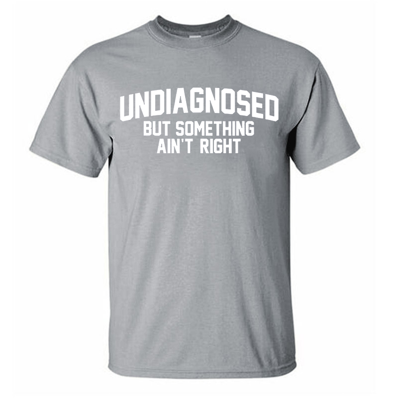 Undiagnosed But Something Ain't Right Printed Men's T-Shirt Image - 6