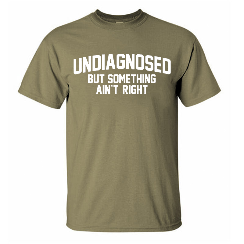 Undiagnosed But Something Ain't Right Printed Men's T-Shirt Image - 8