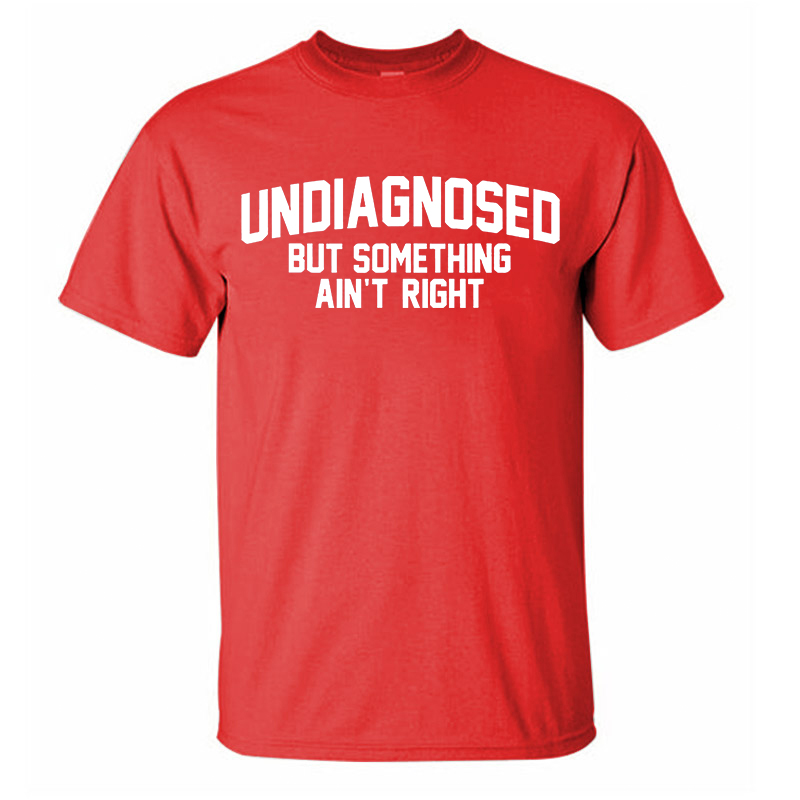 Undiagnosed But Something Ain't Right Printed Men's T-Shirt Image - 9