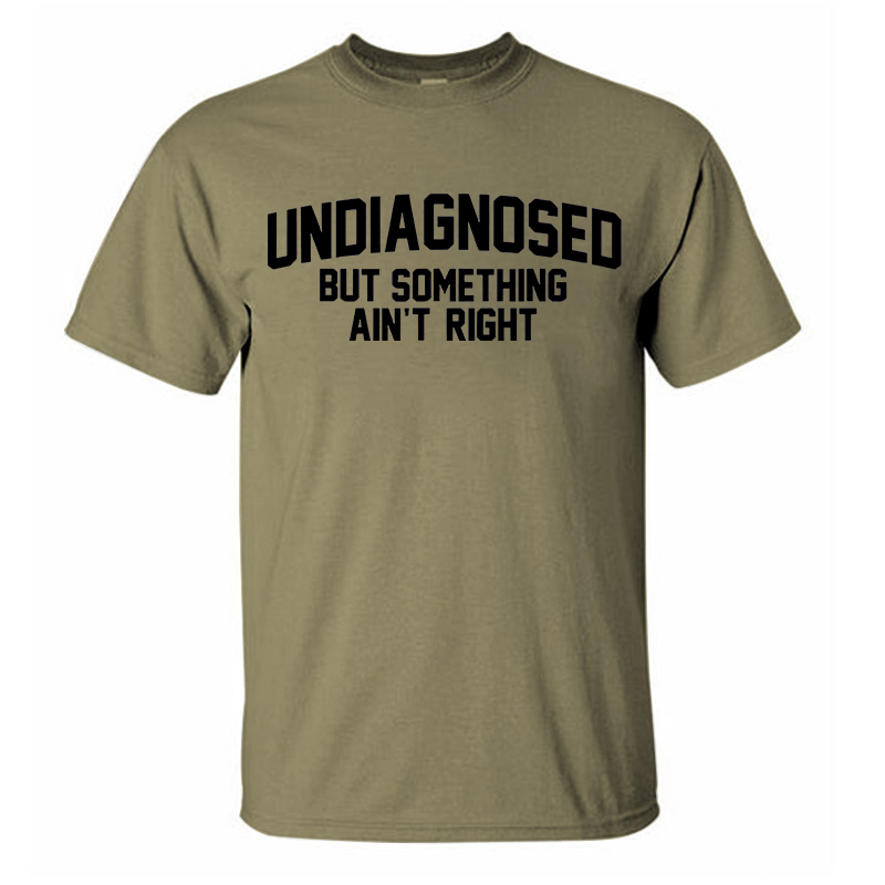 Undiagnosed But Something Ain't Right Printed Men's T-Shirt Image - 2