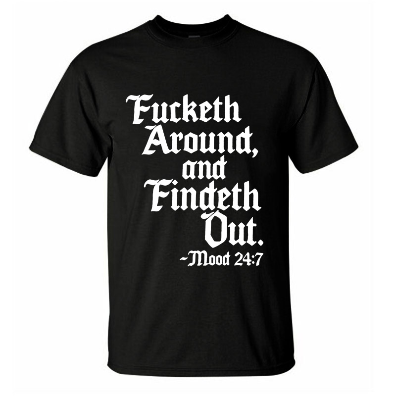 F*cketh Around, And Findeth Out Printed Men's T-Shirt Image - 2